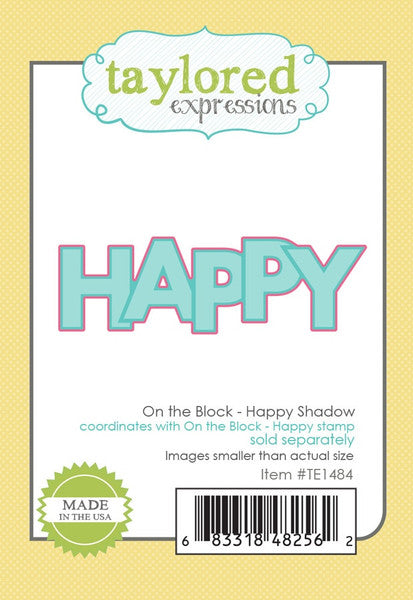 Taylored Expressons - On the Block Happy Shadow