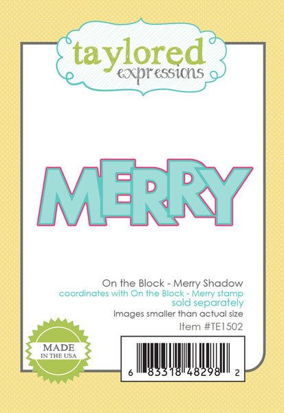 Taylored Expressions - On the Block Merry Shadow