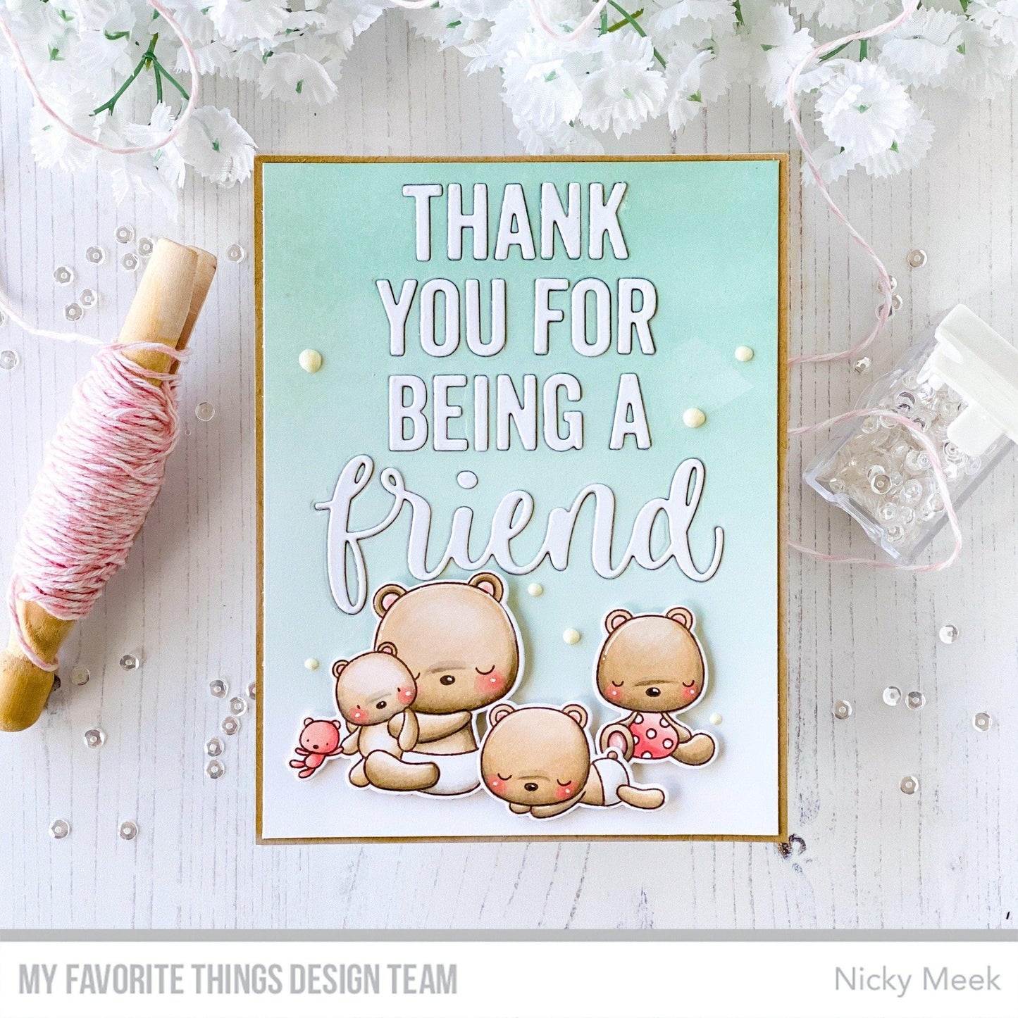 My Favorite Things - Thanks You For Being A Friend Die-Namics