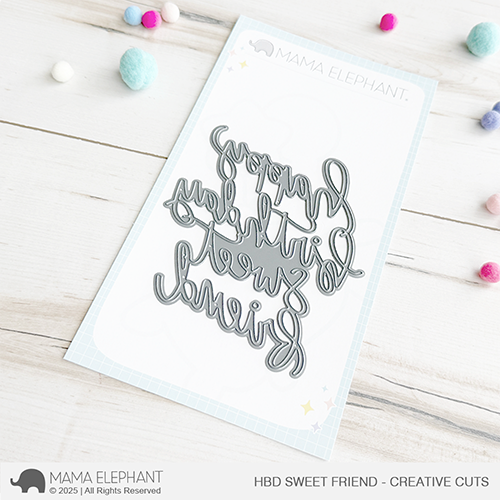 Mama Elephant - HBD Sweet Friend - Creative Cuts