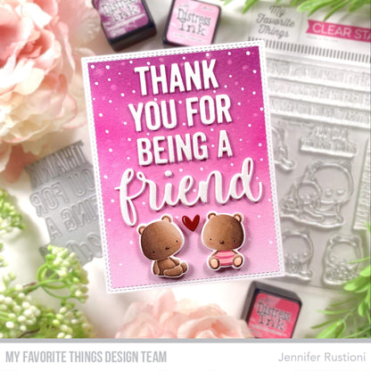 My Favorite Things - Thanks You For Being A Friend Die-Namics