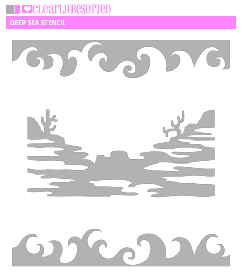 Clearly Besotted - Deep Sea Stencil