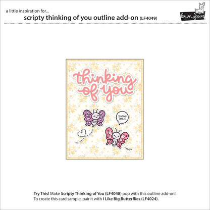 Lawn Fawn - Scripty Thinking Of You Outline Add-On