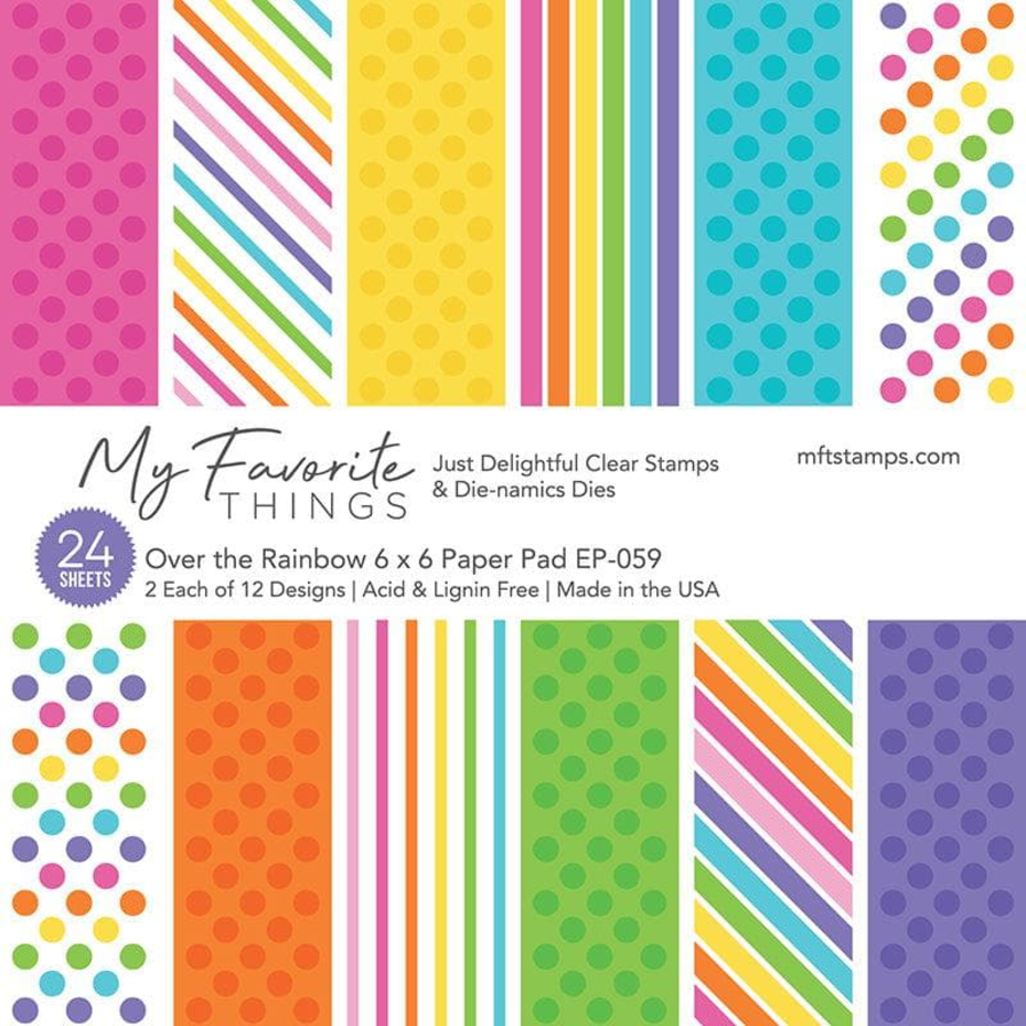 My Favorite Things - Over the Rainbow Paper Pad 6x6"