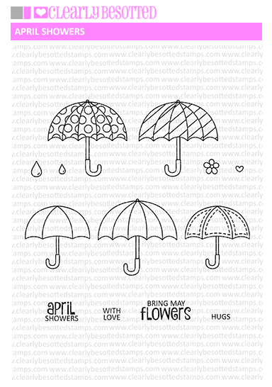 Clearly Besotted - April Showers