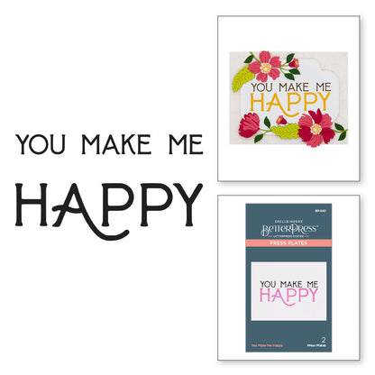 Spellbinders - BetterPress You Make Me Happy Press Plate
