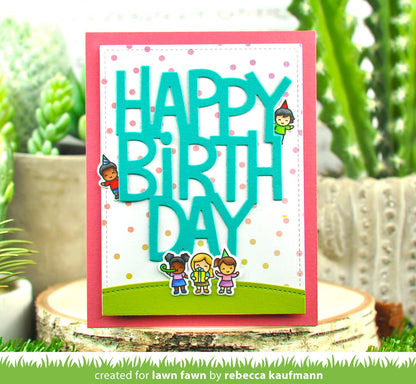 Lawn Fawn - Giant Happy Birthday