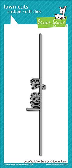 Lawn Fawn - Love Ya Line Border
