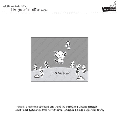 Lawn Fawn - I Like You (A Lotl)