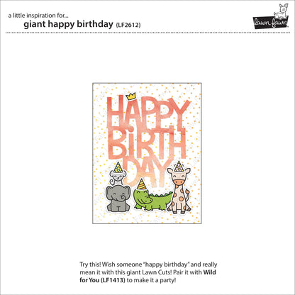 Lawn Fawn - Giant Happy Birthday