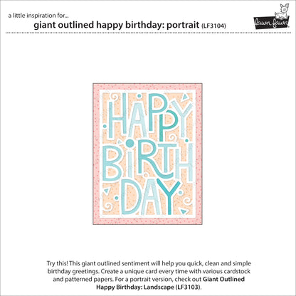 Lawn Fawn - Giant Outlined Happy Birthday: Portrait