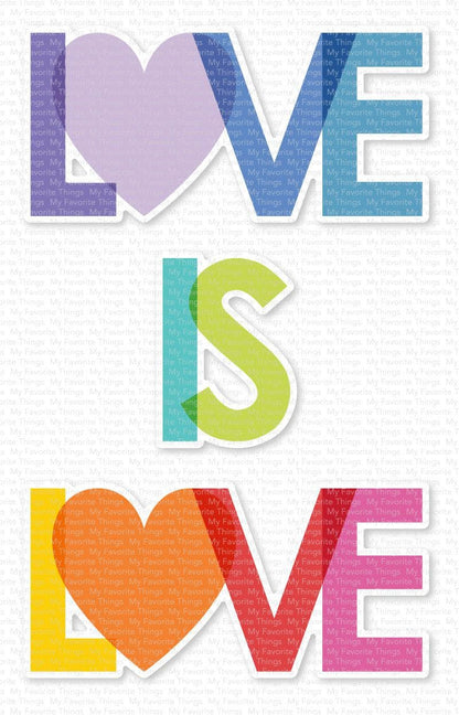 My Favorite Things - Love Is Love Shadows Die-Namics