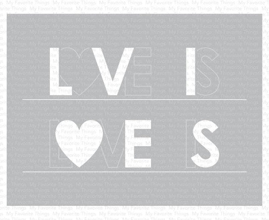 My Favorite Things - Love Is Love Stencil