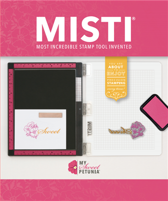 My Sweet Petunia - Original MISTI Laser Etched Pink