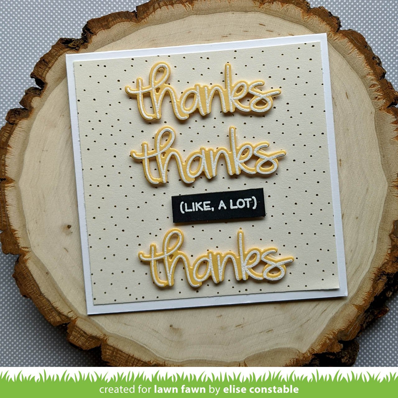 Lawn Fawn - Thanks Thanks Thanks