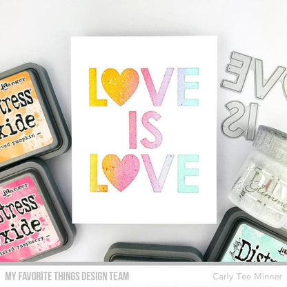 My Favorite Things - Love Is Love Stencil