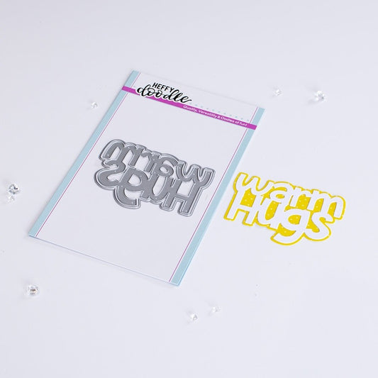 Heffy Doodle - Warm Hugs Jumbo Sentiment Dies