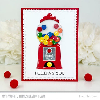 My Favorite Things - Gumball Machine Die-Namics