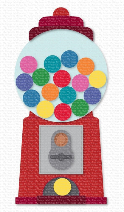 My Favorite Things - Gumball Machine Die-Namics