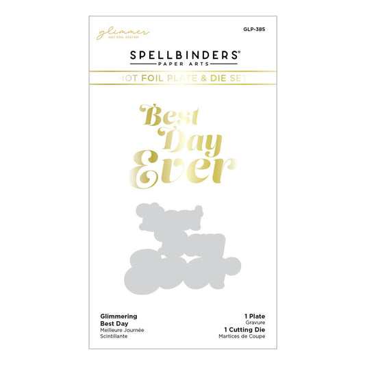 Spellbinders - Glimmering Best Day Hot Foil Plate & Die Set